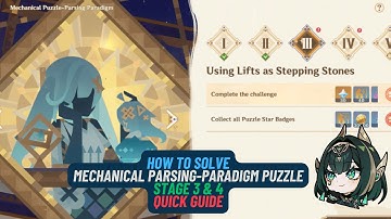 Mechanical Parsing-Paradigm Puzzle Stage 3 & 4  - Quick Guide | Genshin Impact Nod Krai "Luna II"