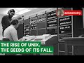 The rise of unix the seeds of its fall