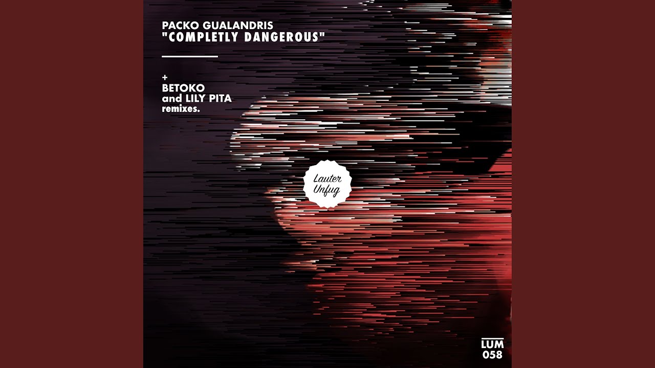 Completly Dangerous (Betoko Remix)