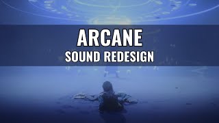 Arcane Sound Redesign