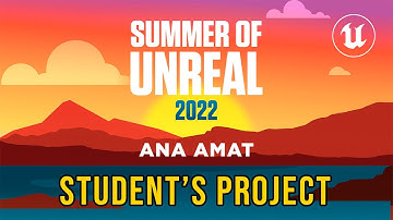 🎬 SUMMER of UNREAL 2022 UT-HUB Student