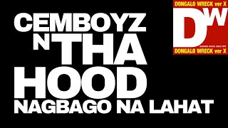 "Nagbago Na Lahat" / CEMBOYZ N THA HOOD