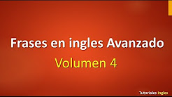 Lista de frases en inglés Avanzado leccion 4