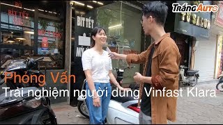 Phỏng vấn | Chia sẻ từ người sử dụng Vinfast Klara - chưa có gì để chê cả.