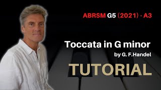 Toccata by G minor by G. F. Handel: ABRSM Grade 5 Piano (2021 &amp; 2022) - A3