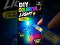 DIY Colorful Light 💡 | Amazing Mini LED Hack 🔥 #shorts #scienceproject #experiment