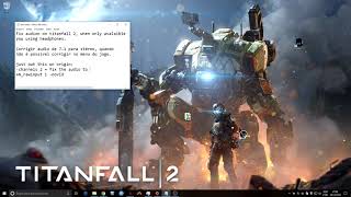 Fix audio to stereo on titanfall 2 / corrigindo audio no titanfall 2