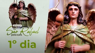 Novena de São Rafael pela Cura – 1º dia