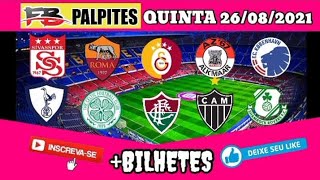 PALPITES DE FUTEBOL PARA HOJE (QUINTA-FEIRA) DIA 26-082021