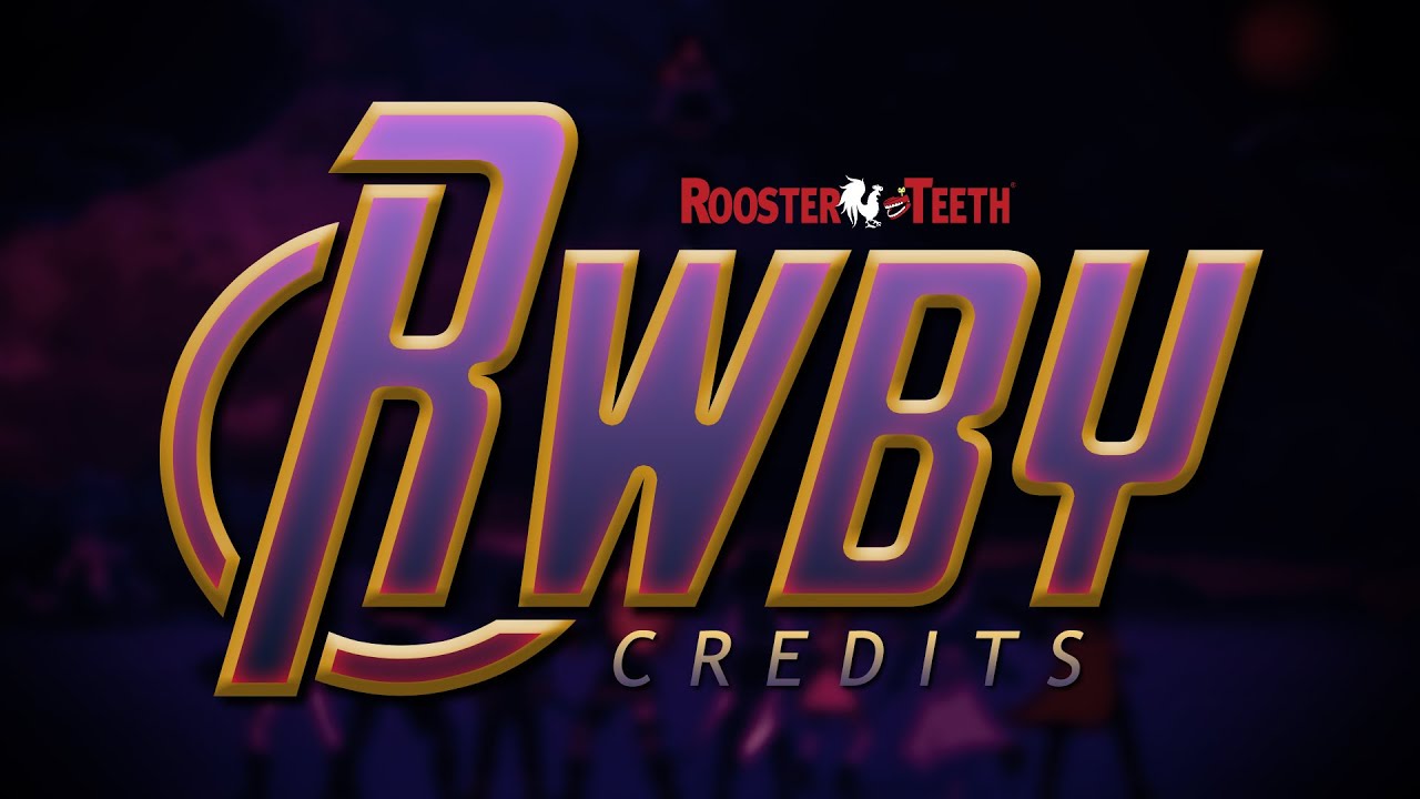 RWBY Credits - Endgame Style