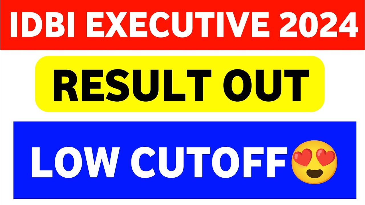 IDBI Executive Result 2023-24 Out😍😍 || IDBI Executive Cutoff Marks 2024 ||