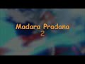 Madara pradana 2 intro welcome to madara pradana second channel