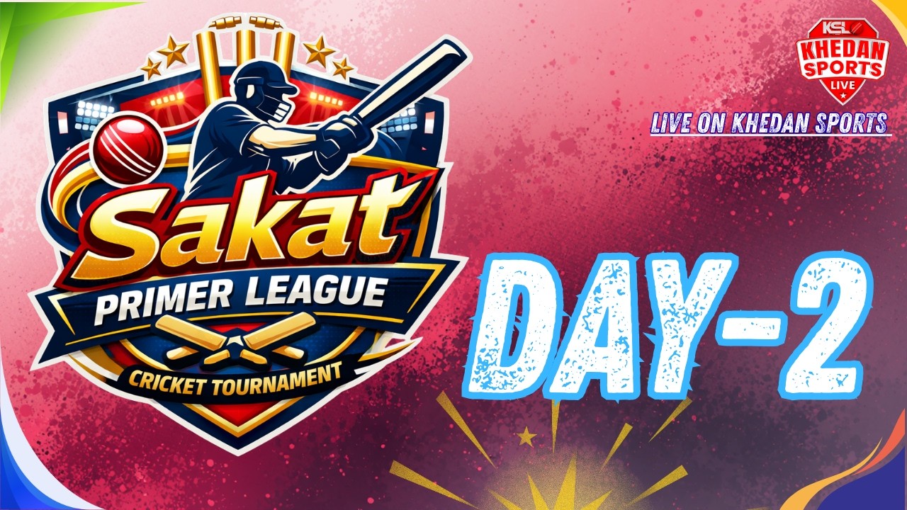DAY-2 | SAKAT PRIMER LEAGUE 2026