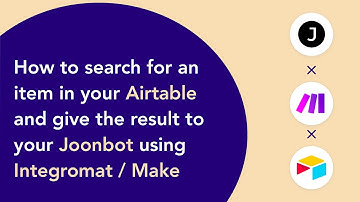 How to search for an item in your Airtable and give it to your chatbot using Integromat / Make