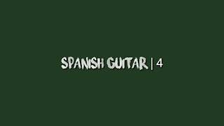 Video thumbnail of "Spanish Guitar | 4"