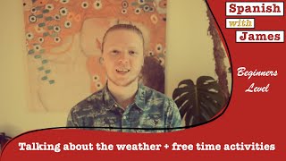 Talk about Weather & Free Time Activities in Spanish