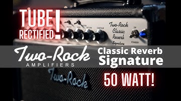 Two-Rock Classic Reverb Signature 50 Watt Head Demo at Austin Guitar House