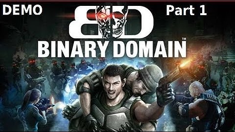 Binary Domain DEMO (Part 1 of 2)