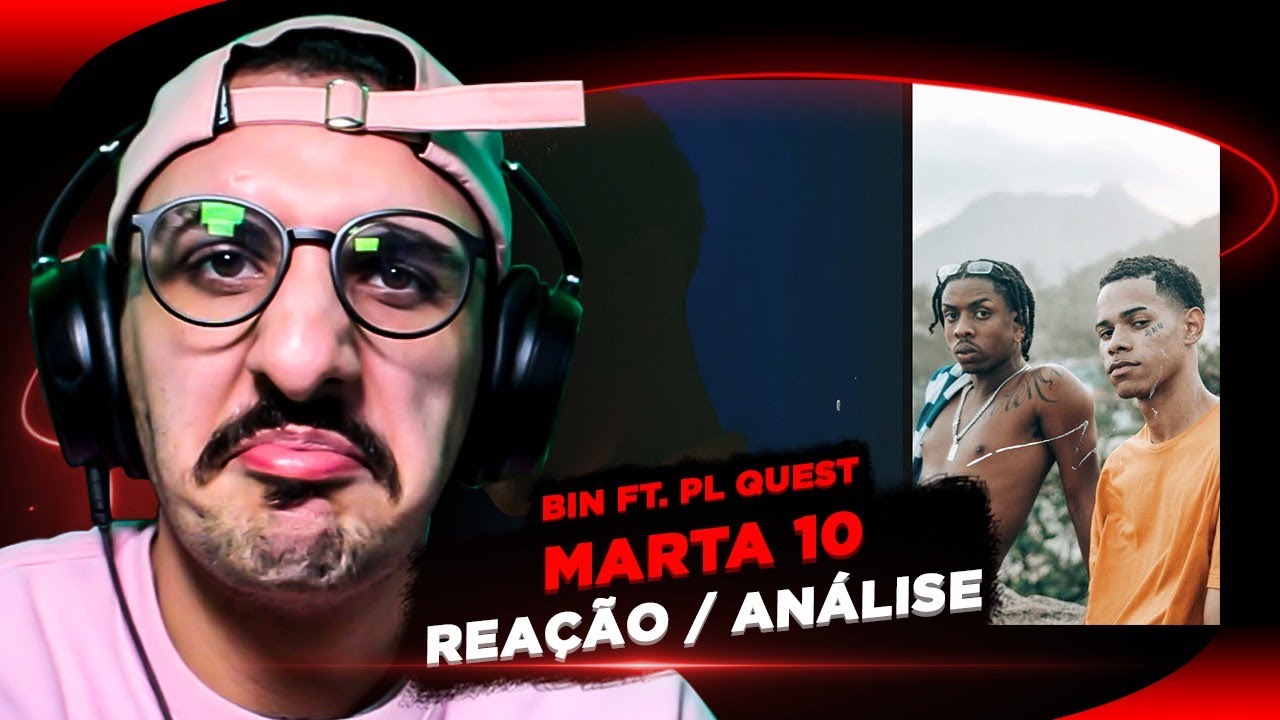 bin marta 10 ft pl quest rea o an lise youtube bin marta 10 ft pl quest rea o an lise youtube