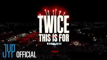 TWICE ＜THIS IS FOR＞ WORLD TOUR D-1