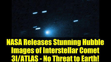 NASA Releases Stunning Hubble Images of Interstellar Comet 3I/ATLAS - No Threat to Earth!