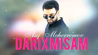 Asif Meherremov - Darixmişam 2022 Yeni