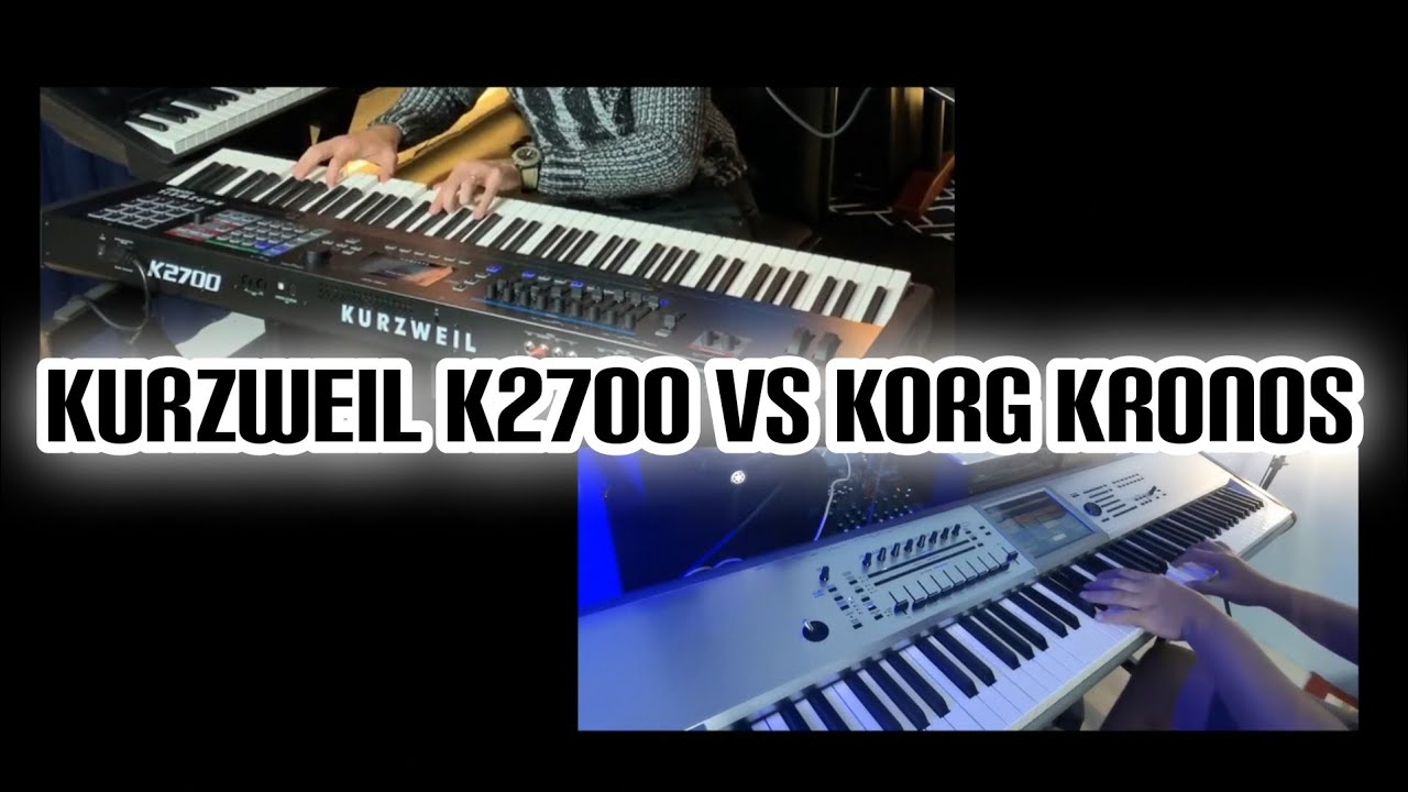 Kurzweil K2700 vs Kronos Piano Preset Sound YouTube