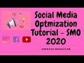 What is Social Media Optimization ? | What is SMO | SMO Tutorial  2020 | Importance of Social Media