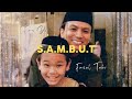 Sambut  fimie don  faizal tahir official music