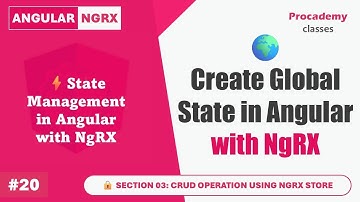 #20 When & How to Create Global State in Angular NgRX | Master Angular State Management with NgRx