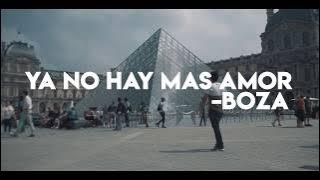 Boza - Ya no hay mas amor (VIDEO OFICIAL) (prod Faster)