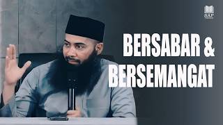 Bersabar Dan Bersemangat Dalam Menjalani Hidup Ustadz Syafiq Riza Basalamah