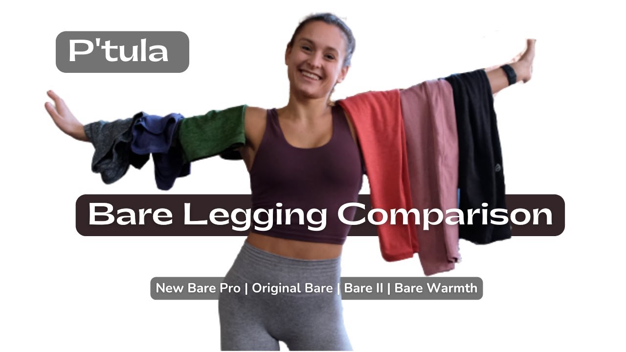 P'tula's New Bare Pro vs. Original Bare vs. Bare II vs. Bare Warmth Leggings  