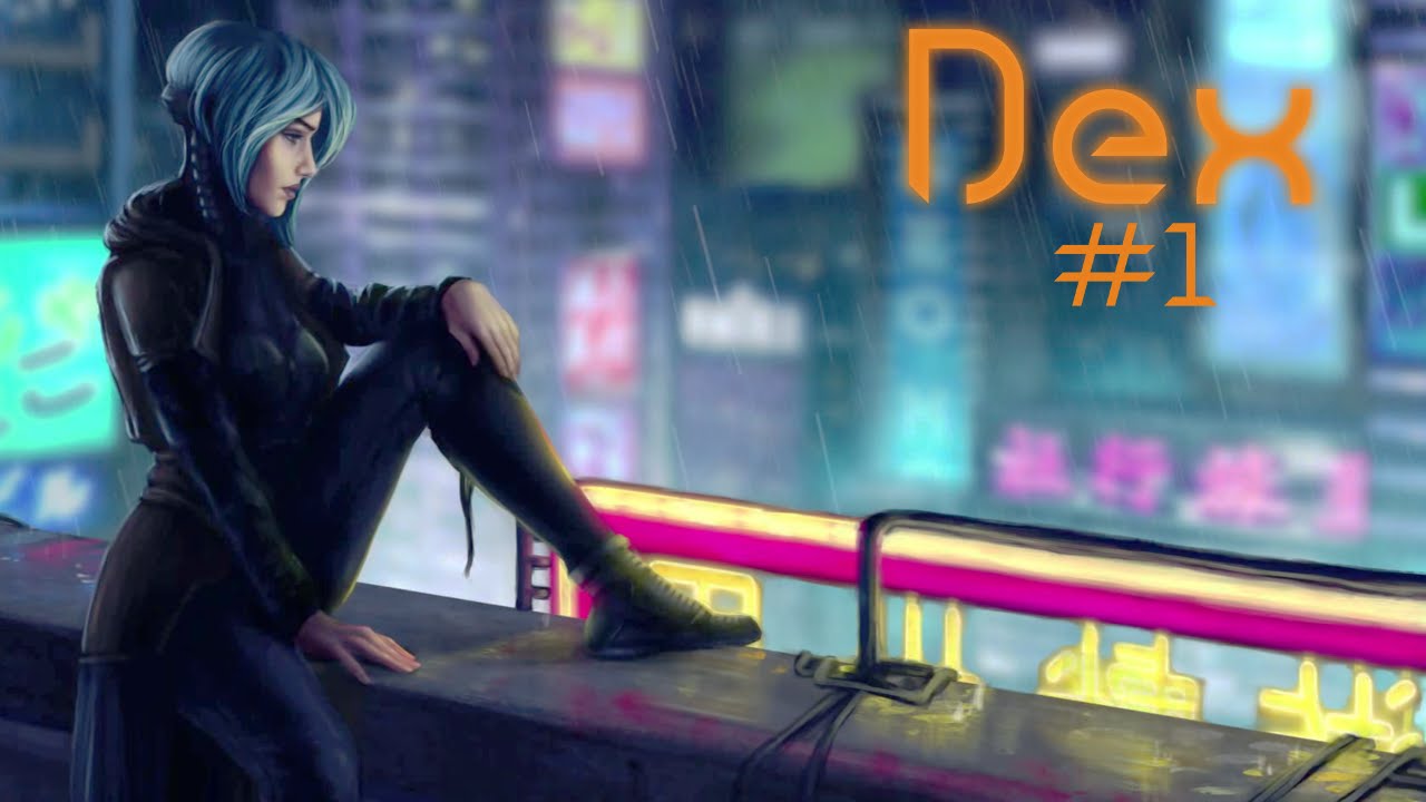 "Ich will Synth-Bier!" | Let's Play Dex - Folge 1 [Deutsch|German]