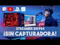 Se un streamer utilizando tu PS4  y tu celular como webcam