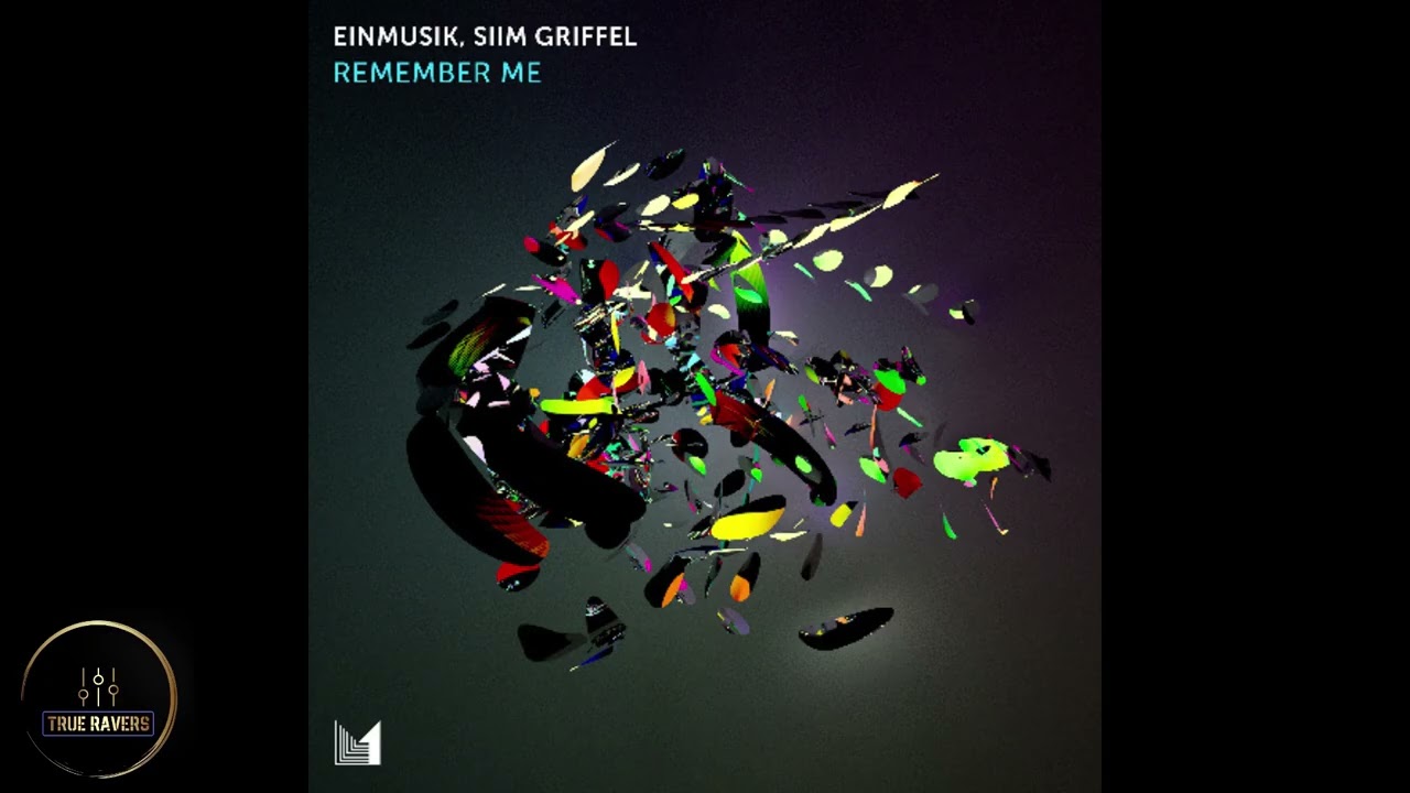 Watch Einmusik, Siim Griffe - Remember Me on YouTube Watch Einmusik, Siim Griffe - Remember Me on YouTube