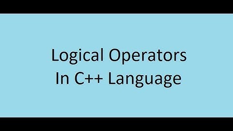 C++ Basics Course || 15#Logical Operators (ARABIC)