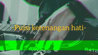 Puisi ketenangan hati (AkmalMaranca)