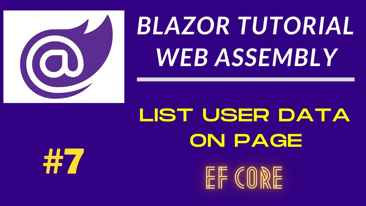 Blazor Veri Listeleme | Blazor List User Data | Blazor Pages