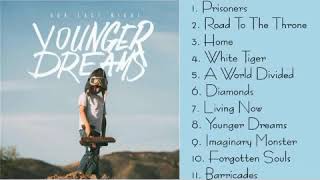 Our Last Night   Younger Dreams   Full Album 2019