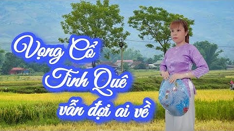 vọng cổ  Tình Quê Vẫn Đợi Ai Về/Trang Nguyễn/tg;Nhật Chính/karaoke Nguyễn Thành nhơn