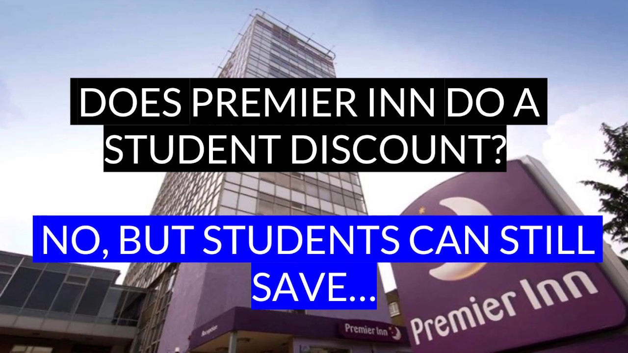 Premier Inn Student Discount YouTube
