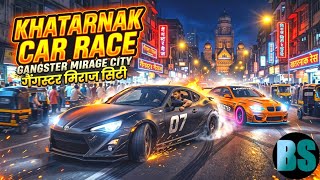 CAN I WIN  THIS CAR RACE ? | GANGSTER MIRAGE CITY GAMEPLAY #4 screenshot 1