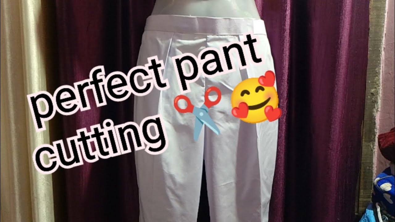 perfect pant ki cutting karna sikhekiranboutique64 . YouTube