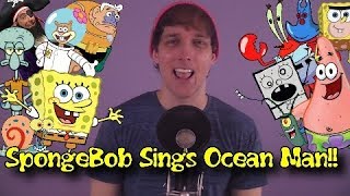 Ocean Man but in SPONGEBOB Impressions!!! Resimi