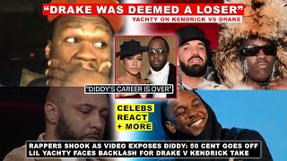 50 Cent Reacts Diddy EXPOSED Celebs SHOOK, “Drake was DEEMED Loser” Yachty on Drake v Kendrick