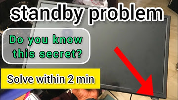 china led tv standby problem