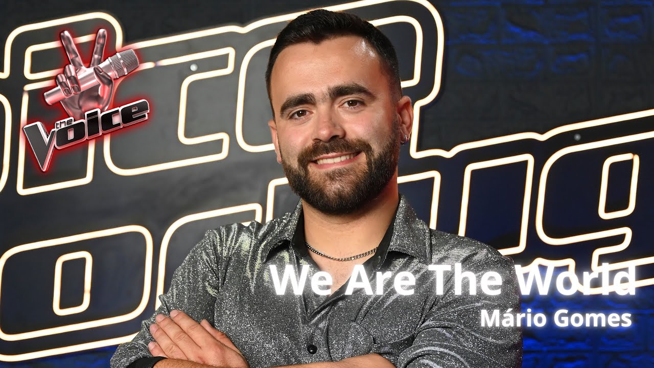 We are The World - Mário Gomes (The Voice PT 2024) - YouTube