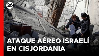 medio-oriente-ataque-aereo-israeli-en-cisjordania