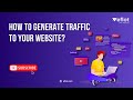 How to Generate Traffic to Your Website | Eflot